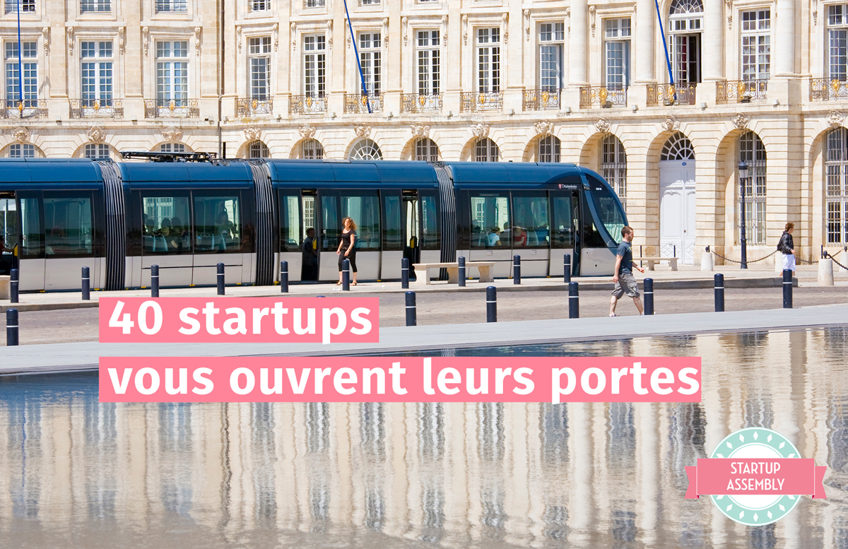 Startup Assembly | 40 startups bordelaises ouvrent leurs portes